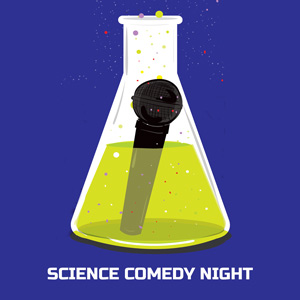 Science Comedy Night